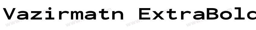 Vazirmatn ExtraBold字体转换